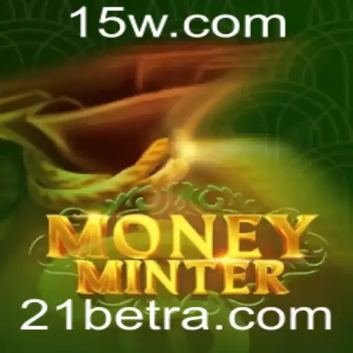 Descubra o Fascinante Mundo do MoneyMinter: O Jogo de Estratégia e Apostas 21bet