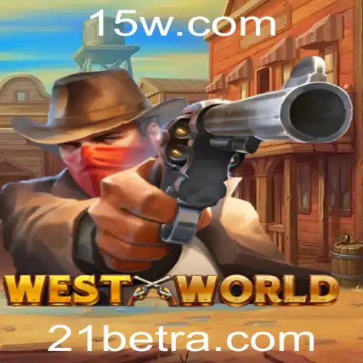Desvendando WestWorld: Um Mergulho no Fascinante Jogo de Aventuras com 21bet